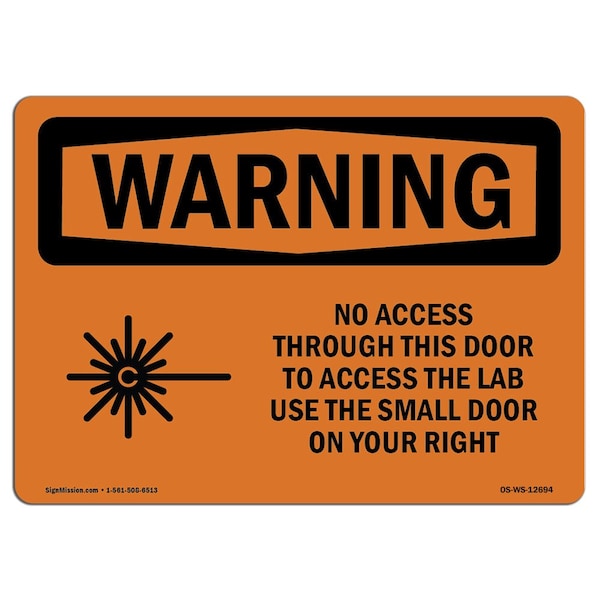 Safety Sign, OSHA WARNING, 3.5" Height, 5" Width, No Access Through This Door, Landscape, 10PK